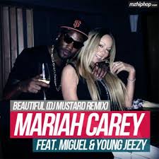 Beautiful- Mariah Carey ft Young Jeezy Miguel (DJ Mustard Remix)