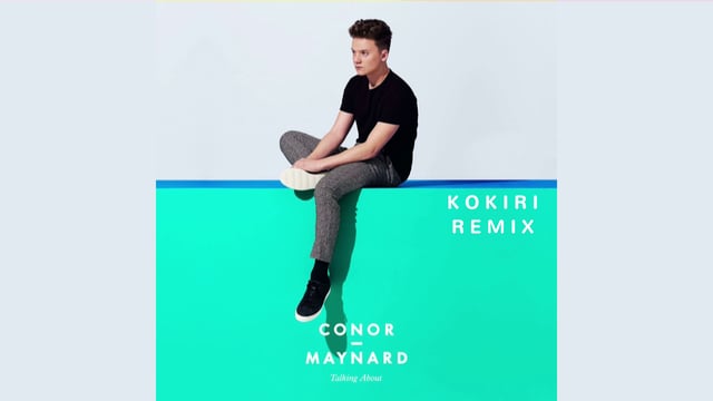 Conor Maynard – Talking About (Kokiri remix)
