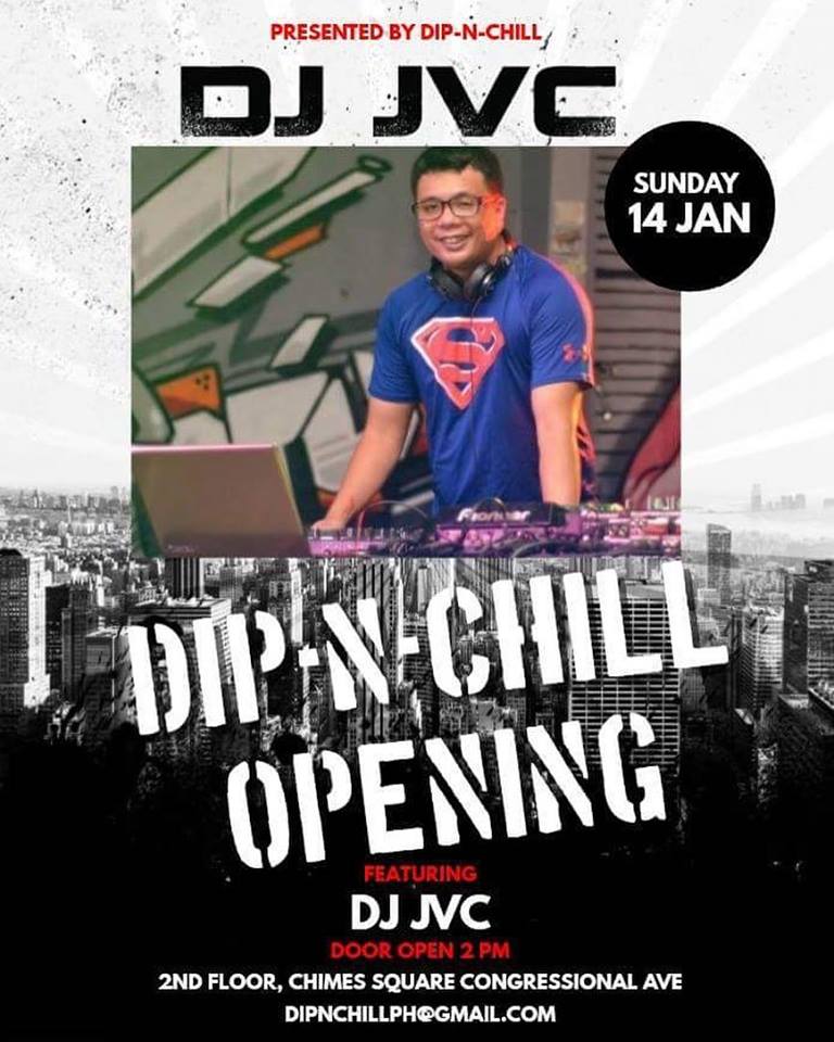 DJ JVC GIG: Grand Opening | 1.14.2018 | Dip & Chill | Chimes Square, Quezon City | Restaurant&nbsp;Event