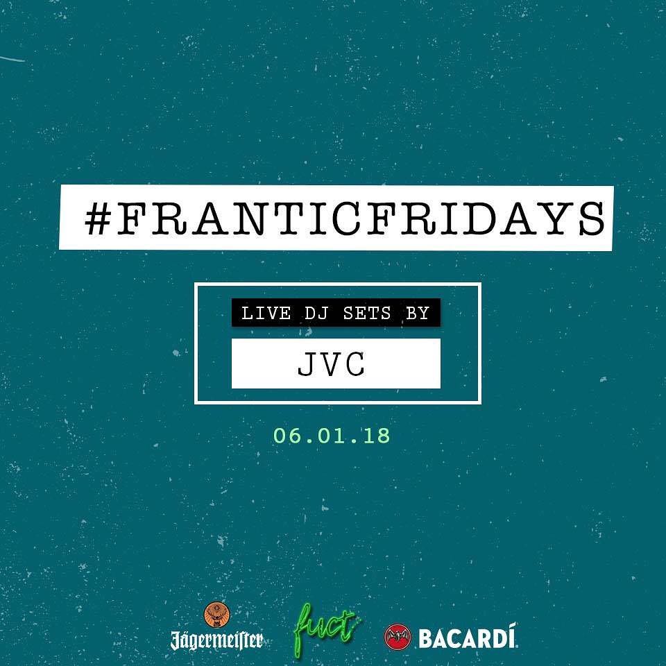DJ JVC GIG: #FranticFridays | 6.1.2018 | Fuct MNL
