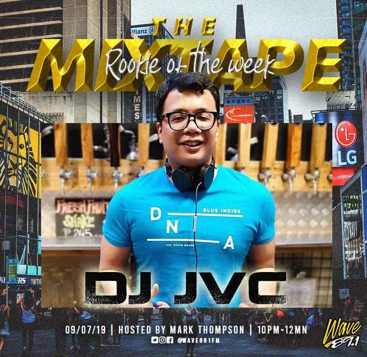 DJ JVC GIG: #THEMIXTAPE891 ROOKIE OF THE WEEK BY MARK THOMPSON| 7.9.19 | PARTY DJ FOR HIRE IN QUEZON CITY, PHILIPPINES | 89.1 ORTIGAS, PASIG CITY