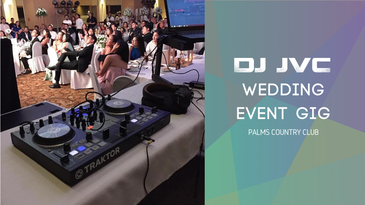 DJ JVC GIG: PALMS COUNTRY CLUB| 10.18.19 | WEDDING PARTY DJ FOR HIRE IN ALABANG, PHILIPPINES | ALABANG, METRO MANILA