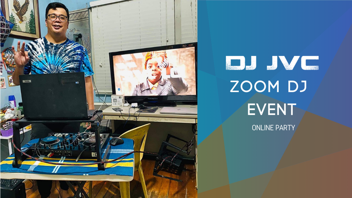 DJ JVC GIG: ONLINE ZOOM DJ EVENT GIG | 5.24.21| ZOOM DJ PHILIPPINES FOR HIRE | BOOK A ZOOM ONLINE DJ IN THE PHILIPPINES (COVID-19 ONLINE PARTY)